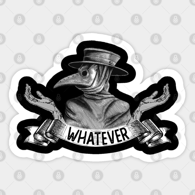 Plague Doctor - Whatever Sticker by giovanniiiii